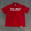 That's A Awful Lot Of Cough Syrup Classic Bold Button-Down Shirt - Red
