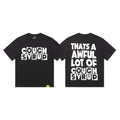 That's A Awful Lot Of Cough Syrup Block Typography T-Shirt - Black